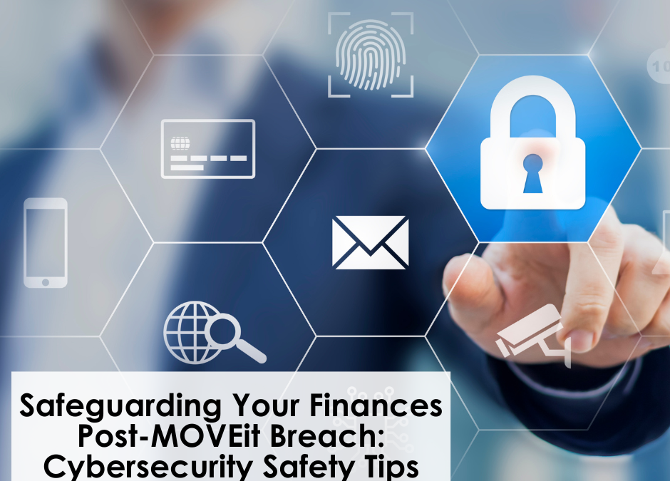 Safeguarding Your Finances Post-MOVEit Breach